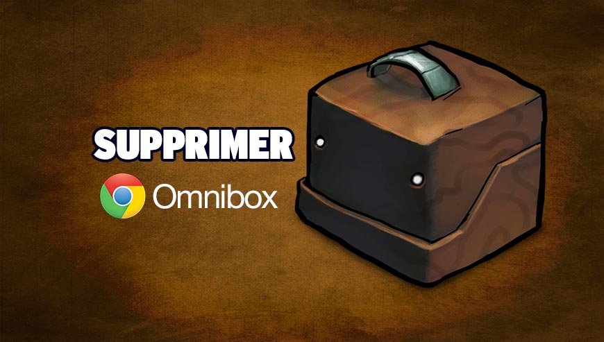 supprimer omnibox